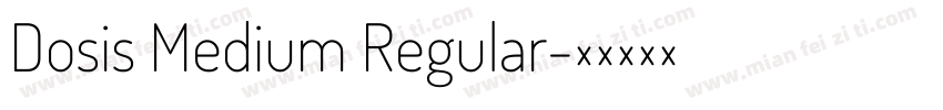 Dosis Medium Regular字体转换